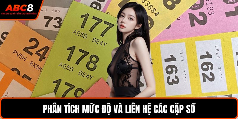 Phân tích mức độ và liên hệ các cặp số