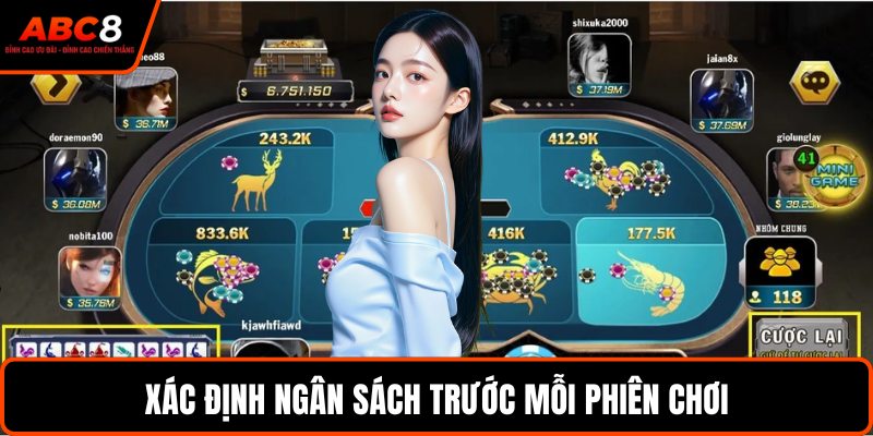 Xác định ngân sách trước mỗi phiên chơi